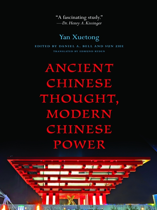 Title details for Ancient Chinese Thought, Modern Chinese Power by Yan Xuetong - Available